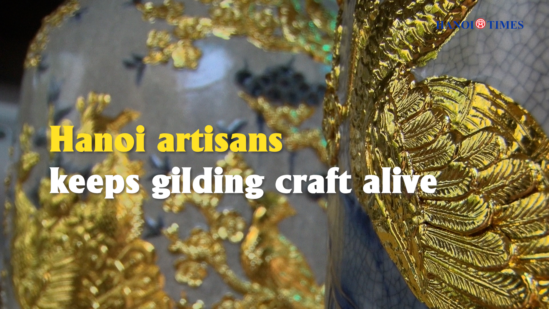 Hanoi's artisans keep gilding craft alive 