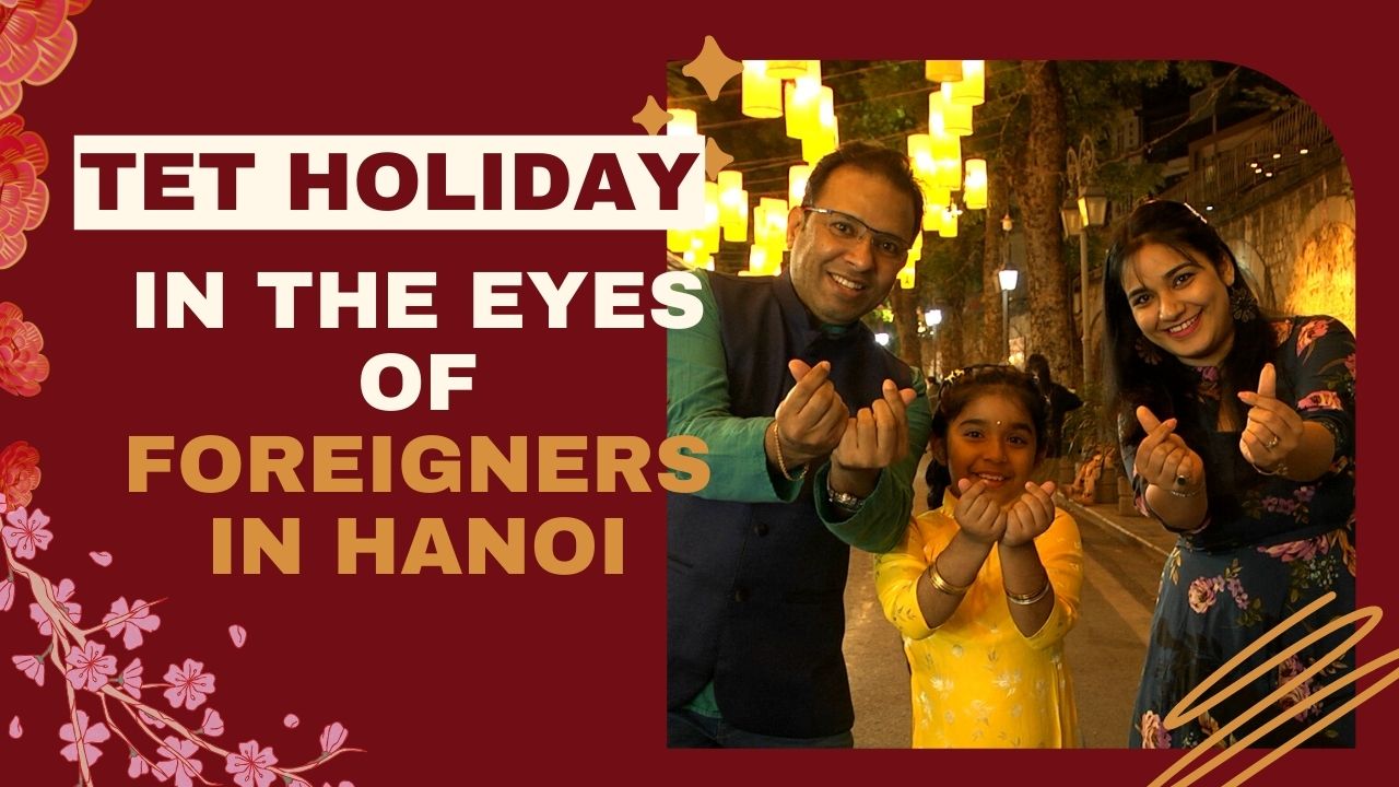 Tet in the eyes of foreigners in Hanoi