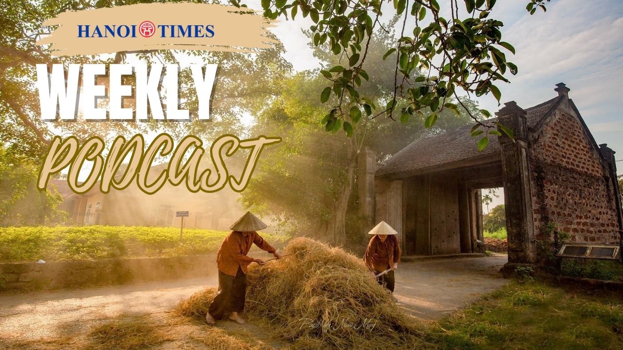 Hanoi Times Weekly Podcast