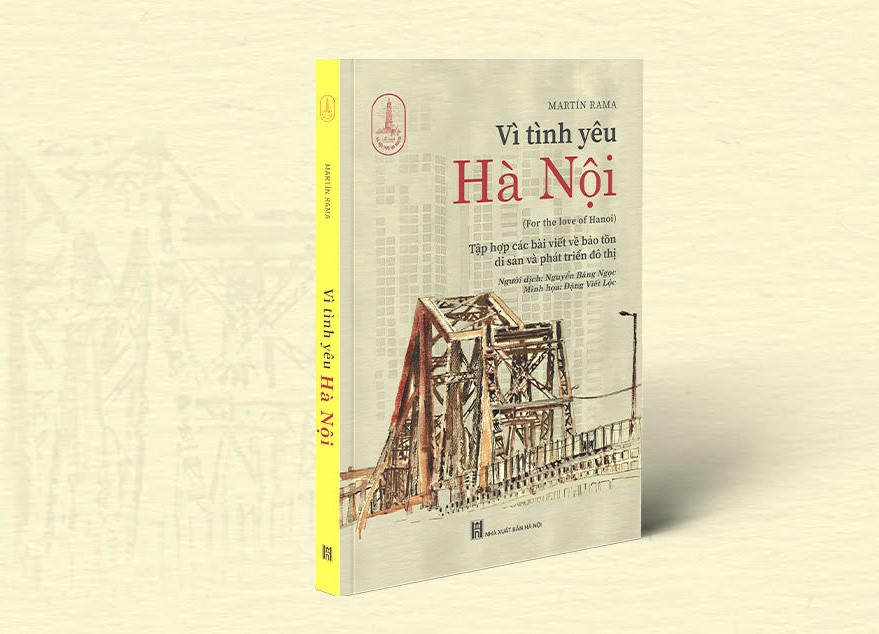 For the Love of Hanoi - a foreigner's affection for the capital city