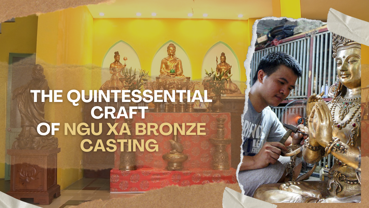 The quintessential craft of Ngu Xa bronze casting 