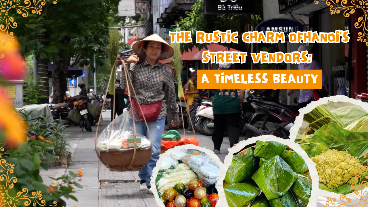 Rustic charm of Hanoi's street vendors: Timeless beauty