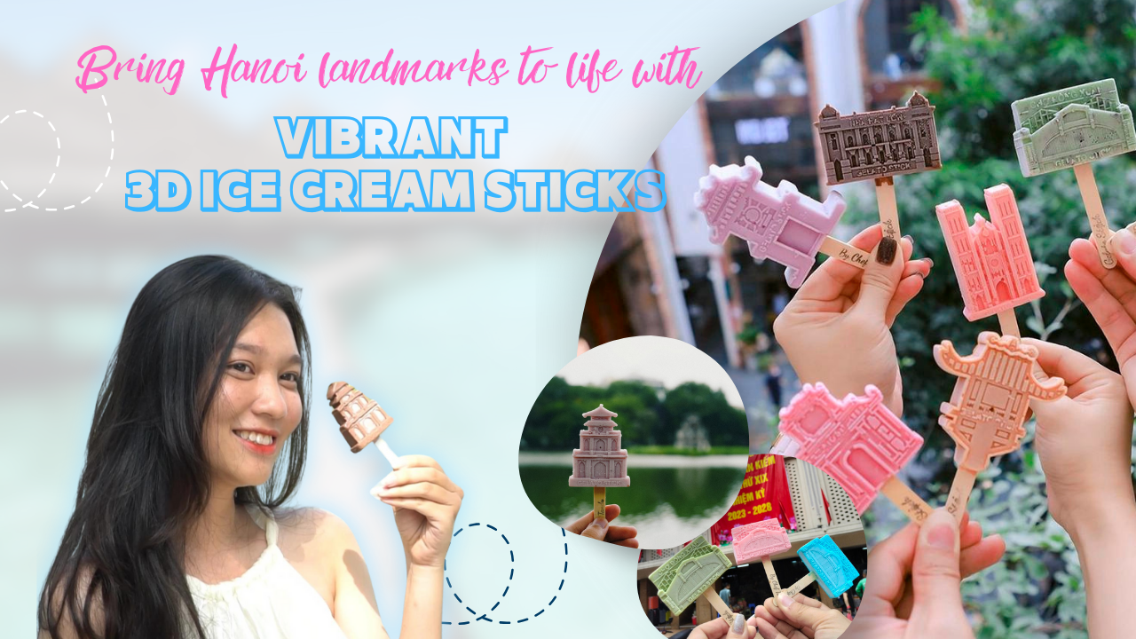 Promote Hanoi landmarks with vibrant 3D ice cream