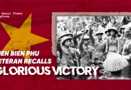 Dien Bien Phu veteran recalls glorious victory