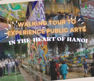 Walking tour to experience public arts in the heart of Hanoi 