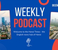 Hanoi Times Weekly Podcast - December 14