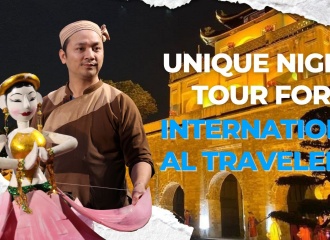 Unique night tour to Thang Long Imperial Citadel for foreign travelers 